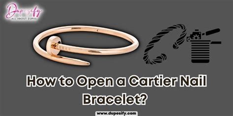 cartier bracelet nail how to open|cartier nail bracelet iced out.